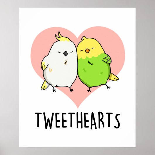 Tweethearts Funny Love Birds Pun Poster (Voorkant)