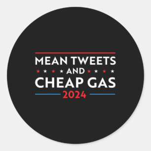 Tweets en goedkope Gas Funny 2024 Pro Trump Mannen Ronde Sticker
