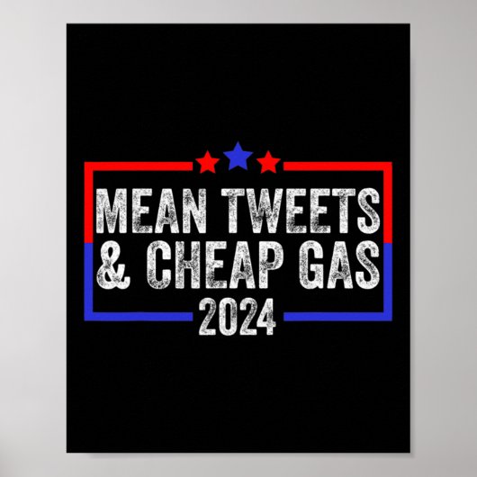 Tweets en goedkope Gas Grappig 2024 Pro Trump Poster (Voorkant)