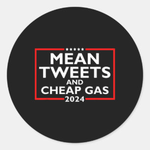 Tweets en goedkope Gas Grappig 2024 Pro-Trump verk Ronde Sticker