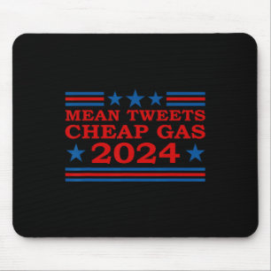 Tweets Goedkope Gas 2024 Grappige Pro-Trump Verkie Muismat