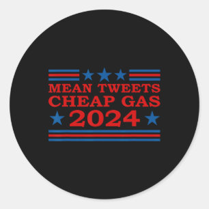 Tweets Goedkope Gas 2024 Grappige Pro-Trump Verkie Ronde Sticker