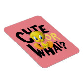 TWEETY™ - Cute or What? Magneet (Rechterzijde)