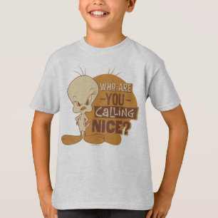 TWEETY™, wie noem je Nice? T-shirt