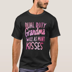Tweevoudige Plicht Oma Tweemaal Zoveel Kusjes Twee T-shirt