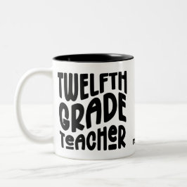 Twelfth Grade Teacher | Black Text Design Tweekleurige Koffiemok