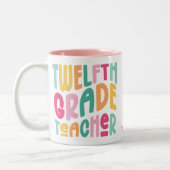 Twelfth Grade Teacher | Colorful Text Tweekleurige Koffiemok (Links)