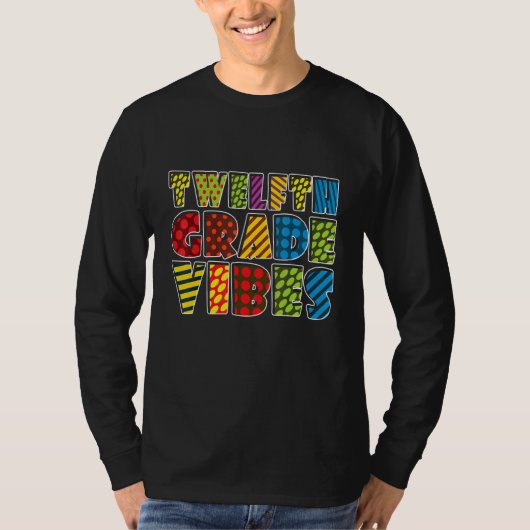 Twelfth Grade Vibes 12th Grade Team Teacher Back T T-shirt (Voorkant)