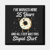 Twenty Five Years Of Employment Donut 25 Year Work Magneet (Voorkant)