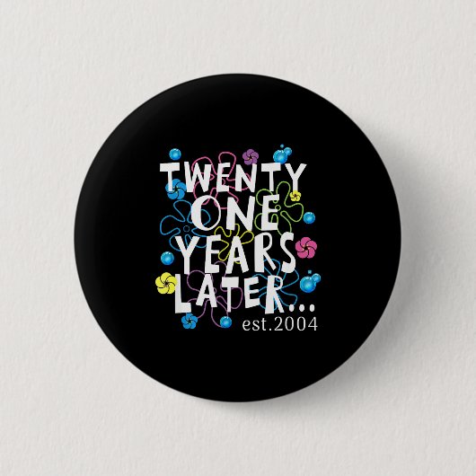 Twenty One Years Later 21 Year Old Birthday Women  Ronde Button 5,7 Cm (Voorkant)