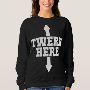 Twerk here Crazy Twerk Dance 2 Ways Birthday 2022 Trui
