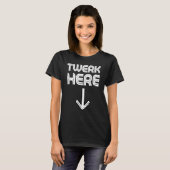 Twerk Here Twerk Dance 3 T-shirt (Voorkant volledig)
