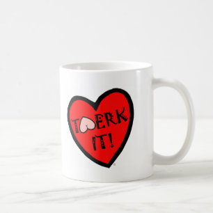 Twerk het! koffiemok