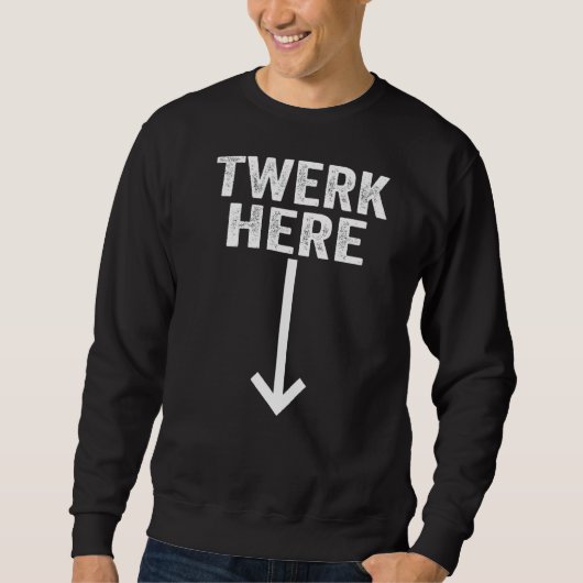 Twerk hier 2 trui (Voorkant)