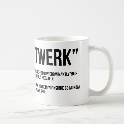 "TWERK" KoffieMok (Rechts)