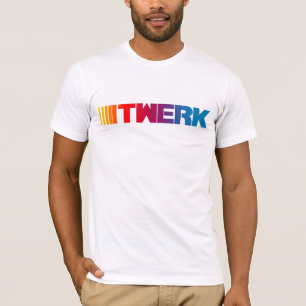 Twerk T-shirt