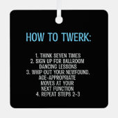 Twerk-zelfstudie - NIET! Metalen Ornament (Voorkant)