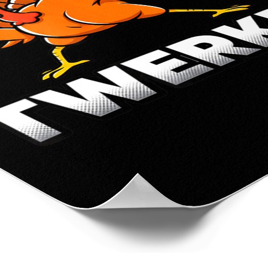 Twerkey Twerking Turkey Thanksgiving Twerk Turkey  Poster (Hoek)