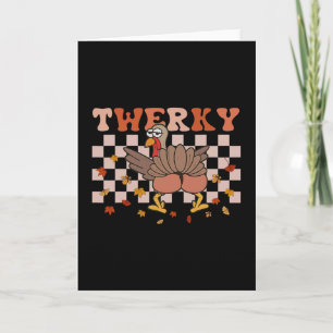 Twerky Thanksgiving Grappige Kalkoen Kont Twerk Da Kaart