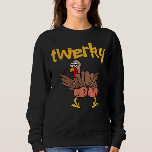 Twerky Turkey Butt Funny Thanksgiving Twerk Dance Trui (Voorkant)