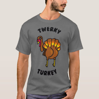 Twerky Turkey T-shirt