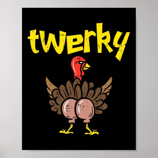 Twerky Turkije Butt Fun Thanksgiving Twerk Dans Pu Poster (Voorkant)