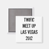 TWIFIC MEET UP LAS VEGAS 2012 MAGNEET (Voorkant / Achterkant)