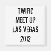 TWIFIC MEET UP LAS VEGAS 2012 MAGNEET (Voorkant)