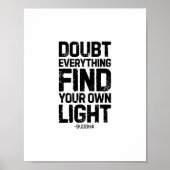 Twijfel alles, zoek je eigen licht, Boeddha Poster (Voorkant)