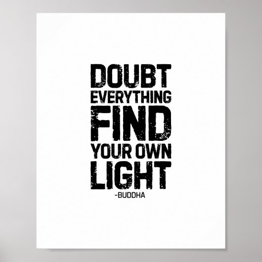 Twijfel alles, zoek je eigen licht, Boeddha Poster (Voorkant)
