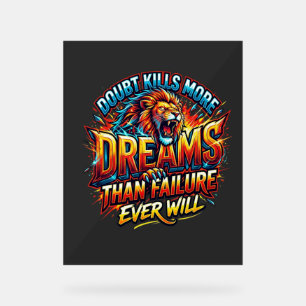 Twijfel Doet Meer Dromen Teniet Motivatie T-shirt Acryl Bord