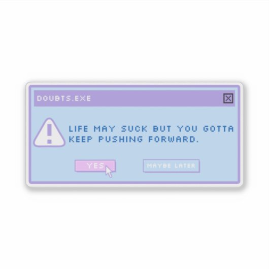 Twijfel.exe pop-up sticker (Voorkant)