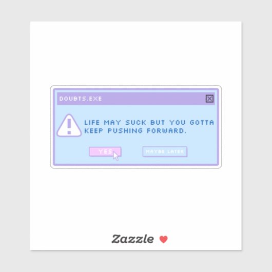 Twijfel.exe pop-up sticker (Vel)