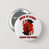 Twijfel je, overwin dan je demonen ronde button 5,7 cm (Voorkant /achterkant)