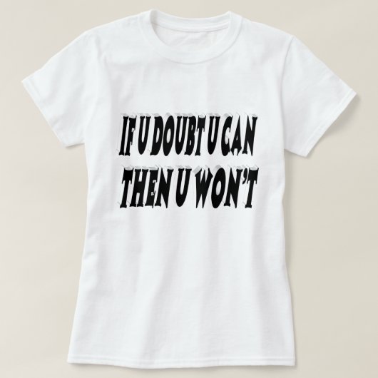 Twijfel Motivatie offerte T-shirt (Design voorkant)