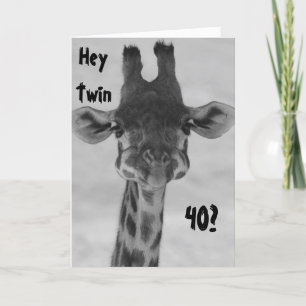 TWIN HUMOR VERBAASDE GIRAFFE ZEGT "JOU" "40?" MIJN KAART
