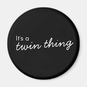 Twin Thing | Zwarte Matige matchingstwinnaar Magneet (Voorkant)