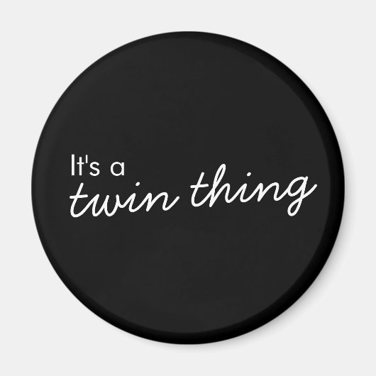 Twin Thing | Zwarte Matige matchingstwinnaar Magneet (Voorkant)