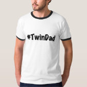 #TwinDad Hashtag Twin Dad Mannen Ringer T-Shirt (Voorkant)