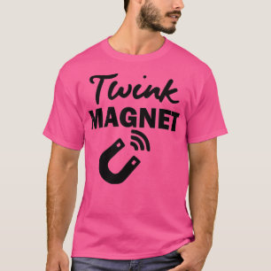 TWINK MAGNET T-SHIRT