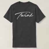 Twink Retro Typografie Gift T-shirt (Design voorkant)