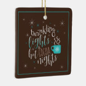 Twinkellampjes Hot Cocaca Nights ID593 Keramisch Ornament (Rechts)