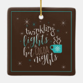 Twinkellampjes Hot Cocaca Nights ID593 Keramisch Ornament (Achterkant)