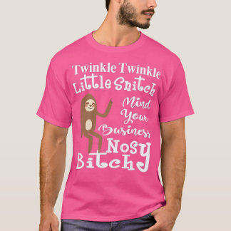 Twinkle Twinkle Little Snitch Funny T-shirt