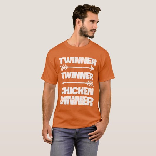 Twinnerwinner Chicken Dinner Quote voor een moeder T-shirt (Voorkant volledig)
