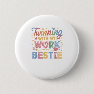 Twinning met mijn beste werk ronde button 5,7 cm