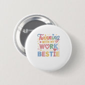 Twinning met mijn beste werk ronde button 5,7 cm (Voorkant /achterkant)