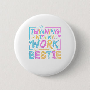 Twinning met mijn werk Bestie Spirit Week Best Fir Ronde Button 5,7 Cm
