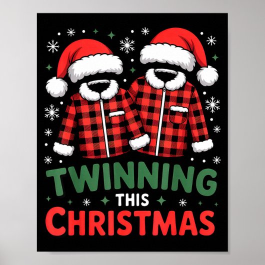Twinning This Christmas Matching Family Holiday  Poster (Voorkant)