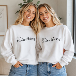 Twins Sweatshirt Het is een Twin Ding Cute Pullo